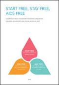 Start Free, Stay Free, AIDS Free - A Super-Fast-Track Framework for Ending AIDS among Children, Adolescents and Young Women by 2020