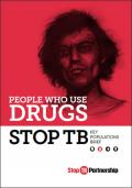 People who Use Drugs: Stop TB Key Populations Brief