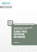 Transaction Prices for Antiretroviral Medicines from 2010 to 2013: WHO AIDS Medicines and Diagnostics Services - Global Price Reporting Mechanism Summary Report