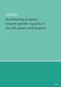 UNAIDS - Accelerating Progress towards Gender Equality in the UN System and Beyond
