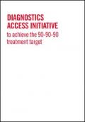 Diagnostics Access Initiative to Achieve the 90-90-90 Treatment Target