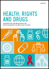 Health, Rights and Drugs: Harm Reduction, Decriminalization and Zero Discrimination for People who Use Drugs