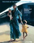 The State of the World's Children 2007: Women and Children The Double Divident of Gender Equality