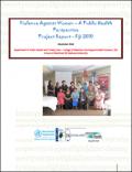 Violence Against Women, A Public Health Perspective Project Report