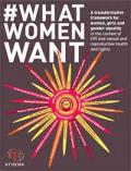 #WhatWomenWant: A Transformative Framework for Women, Girls and Gender Equality in the Context of HIV and Sexual and Reproductive Health and Rights
