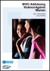 WHO: Addressing Violence against Women: Key Achievements and Priorities