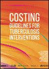 Costing Guidelines for Tuberculosis Interventions