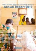 WHO Essential Medicines and Health Products: Annual Report 2015